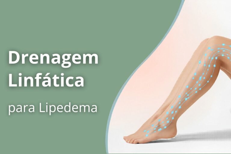 informar os benefícios na drenagem linfática para tratamento de lipedema
